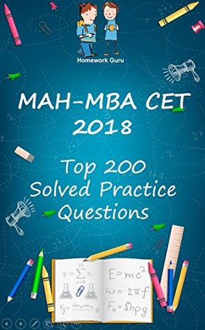 Read online Maharashtra CET-MBA 2018 Top 200 Questions: With Solutions - Homework Guru file in PDF