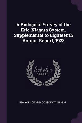 Read online A Biological Survey of the Erie-Niagara System. Supplemental to Eighteenth Annual Report, 1928 - New York (State) Conservation Dept | PDF