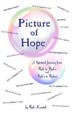Read Picture of Hope: A Spiritual Journey from Rich to Rich's and Rich's to Riches - Rich Kovatch | ePub