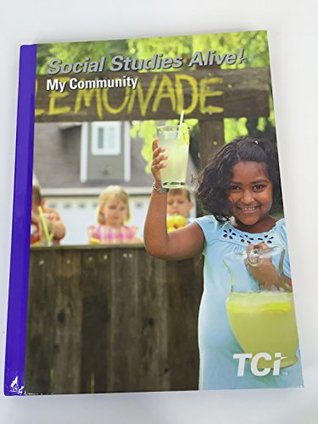 Read online Social Studies Alive! My Community TCI Student Edition 2016 - none | PDF