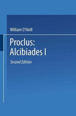 Read online Proclus: Alcibiades I: A Translation and Commentary - Proclus file in ePub