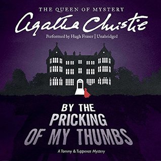 Read By the Pricking of My Thumbs: A Tommy and Tuppence Mystery - Agatha Christie | PDF