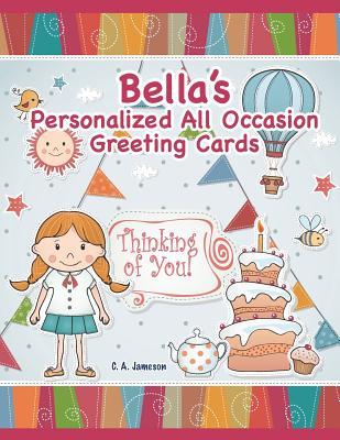 Read Bella's Personalized All Occasion Greeting Cards - C a Jameson | PDF
