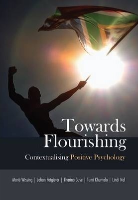 Read Towards Flourishing: Contextualising Positive Psychology - Marié Wissing file in ePub