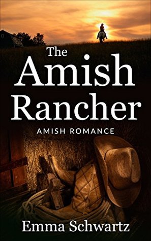 Download The Amish Rancher: Amish Romance (The Amish of Pride Book 10) - Emma Schwartz | PDF