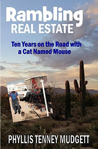 Read Rambling Real Estate: Ten Years on the Road with a Cat Named Mouse - Phyllis Tenney Mudgett | ePub