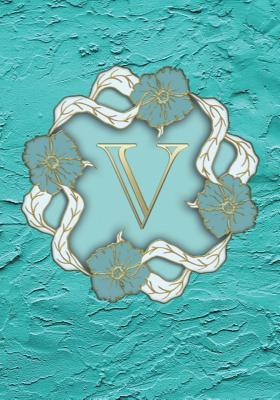 Download V Monogram Notebook: Cute College Ruled Notebook, Journal for Women or Girls, 7 X 10 140 Pages - NOT A BOOK file in PDF
