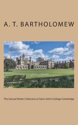 Read online The Samuel Butler Collection at Saint John's College Cambridge - A.T. Bartholomew | ePub
