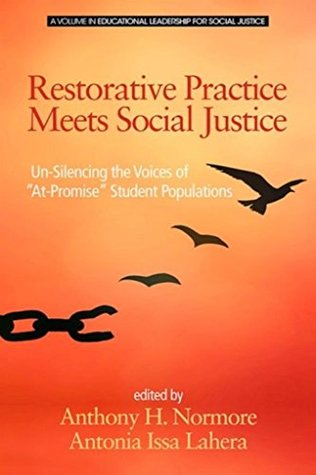 Read Restorative Practice Meets Social Justice (Educational Leadership for Social Justice) - Anthony H. Normore file in PDF