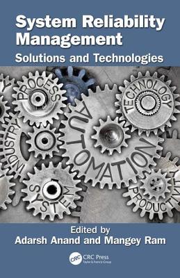 Read System Reliability Management: Solutions and Technologies - Adarsh Anand | ePub