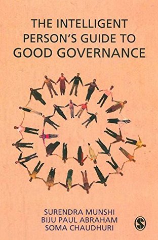 Read online The Intelligent Person's Guide to Good Governance - Surendra Munshi file in PDF
