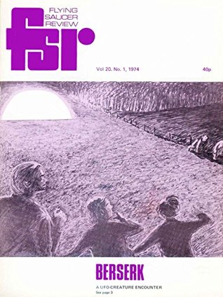 Read Flying Saucer Review - Vol. 20, N. 1: July 1974 (FSR) - Charles Bowen | ePub