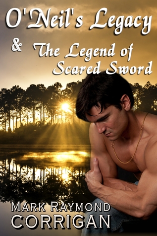 Read O'Neil's Legacy The Legend of The Sacred Sword - Mark Corrigan file in PDF