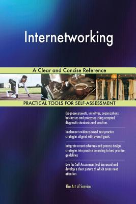 Download Internetworking A Clear and Concise Reference - Gerardus Blokdyk | PDF