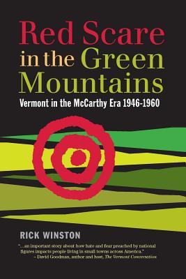 Read Red Scare in the Green Mountains: The McCarthy Era in Vermont 1946-1960 - Rick Winston | PDF