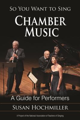 Read online So You Want to Sing Chamber Music: A Guide for Performers - Susan Hochmiller file in ePub