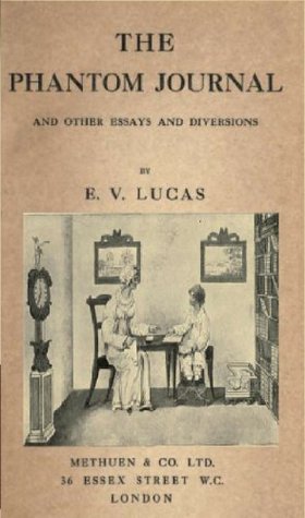 Read online The phantom journal and other essays and diversions - Edward Verrall Lucas file in PDF