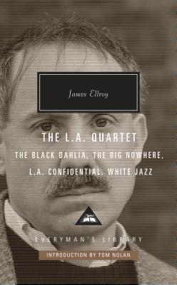 Read online The L.A. Quartet: The Black Dahlia, the Big Nowhere, L.A. Confidential, White Jazz - James Ellroy | ePub
