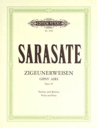 Read online EDITION PETERS SARASATE PABLO DE - GYPSY AIRS (ZIGEUNERWEISEN) OP.20 - VIOLIN AND PIANO Classical sheets Violin - Pablo de Sarasate file in PDF