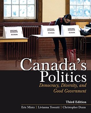 Read Canada's Politics: Democracy, Diversity and Good Government - Eric Mintz file in PDF
