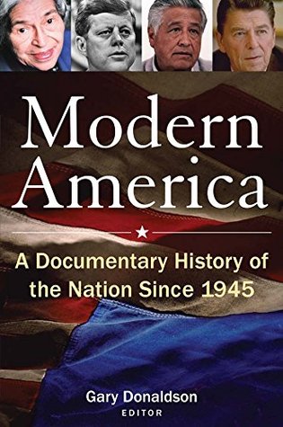 Read online Modern America: A Documentary History of the Nation Since 1945: A Documentary History of the Nation Since 1945 - Robert H Donaldson | ePub