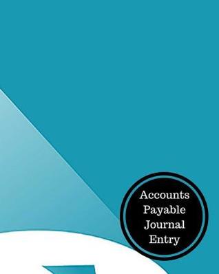 Download Accounts Payable Journal Entry: Accounts Payable Book - Insignia Accounts | ePub
