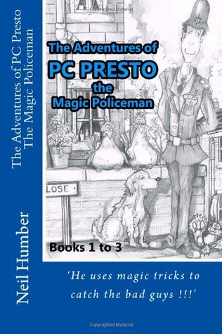 Read The Adventures of PC Presto the Magic Policeman - Neil Humber file in PDF