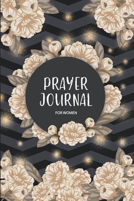 Read Prayer Journal for Women: 90 Days Guide to Prayer Praise Worship God Bible Verse Gratitude Christian Journals Notebook Diary - Lola Grey file in ePub