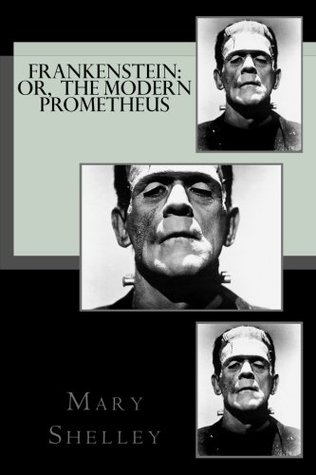 Read online Frankenstein: or, The Modern Prometheus (The Great Classics) (Volume 6) - Mary Wollstonecraft Shelley | ePub