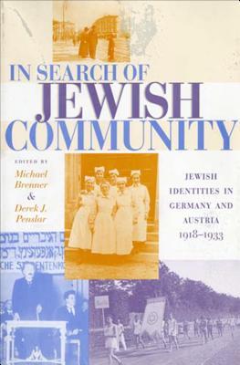 Read In Search of Jewish Community: Jewish Identities in Germany and Austria, 1918-1933 - Michael Brenner | PDF
