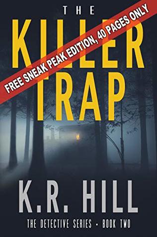 Download The Killer Trap--40 pages ONLY: Partial Book two, The Detective Series, 40 pages only! - K.R. Hill file in ePub