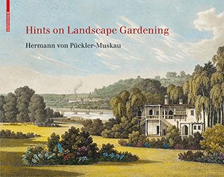 Read online Hints on Landscape Gardening: English Edition with the Hand-colored Illustrations of the Atlas of 1834 - Foundation for Landscape Studies | ePub