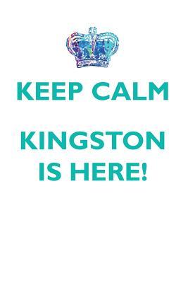 Read online KEEP CALM, KINGSTON IS HERE AFFIRMATIONS WORKBOOK Positive Affirmations Workbook Includes: Mentoring Questions, Guidance, Supporting You - Affirmations World file in PDF