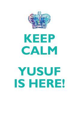Read online KEEP CALM, YUSUF IS HERE AFFIRMATIONS WORKBOOK Positive Affirmations Workbook Includes: Mentoring Questions, Guidance, Supporting You - Affirmations World | PDF