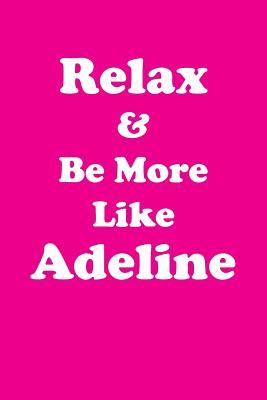 Download Relax & Be More Like Adeline Affirmations Workbook Positive Affirmations Workbook Includes: Mentoring Questions, Guidance, Supporting You - Affirmations World | PDF
