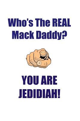 Download JEDIDIAH IS THE REAL MACK DADDY AFFIRMATIONS WORKBOOK Positive Affirmations Workbook Includes: Mentoring Questions, Guidance, Supporting You - Affirmations World | PDF