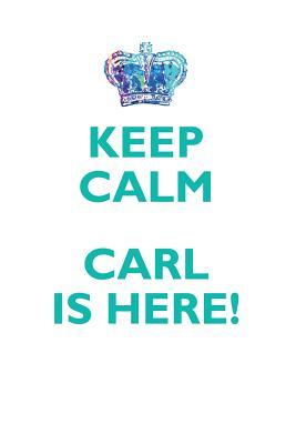 Read online KEEP CALM, CARL IS HERE AFFIRMATIONS WORKBOOK Positive Affirmations Workbook Includes: Mentoring Questions, Guidance, Supporting You - Affirmations World | PDF