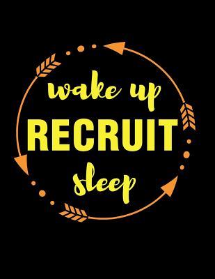Read Wake Up Recruit Sleep Gift Notebook for Recruitment Specialist: Wide Ruled Blank Journal - Useful Books | ePub