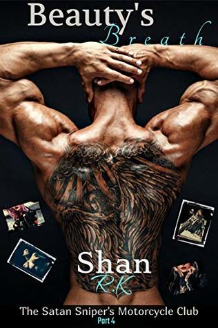 Download Beauty's Breath: I Told Him, I Will Destroy Him, I Never Lied (The Satan Sniper's Motorcycle Club Book 4) - Shan R.K file in ePub