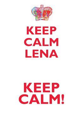 Read online KEEP CALM LENA! AFFIRMATIONS WORKBOOK Positive Affirmations Workbook Includes: Mentoring Questions, Guidance, Supporting You - Affirmations World | PDF