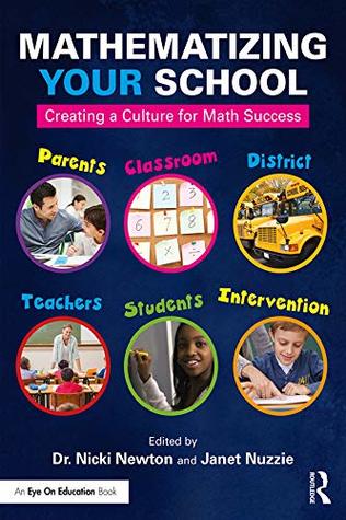 Read online Mathematizing Your School: Creating a Culture for Math Success - Nicki Newton file in ePub