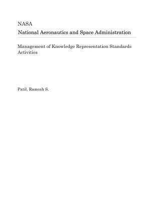 Download Management of Knowledge Representation Standards Activities - National Aeronautics and Space Administration | ePub