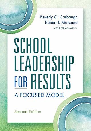Download School Leadership for Results, Second Edition: A Focused Model - Beverly G Carbaugh | ePub
