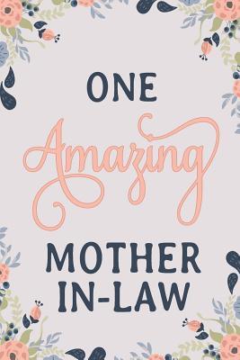 Read One Amazing Mother in Law: Mother in Law Notebook Mother in Law Journal Mother in Law Workbook Mother in Law Memories Journal -  file in PDF