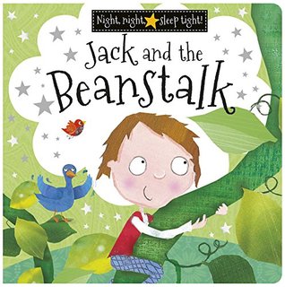Download Jack and the Beanstalk (Night Night Sleep Tight) - Clare Fennell | PDF