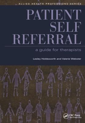 Download Patient Self Referral: A Guide for Therapists - Lesley Holdsworth | PDF