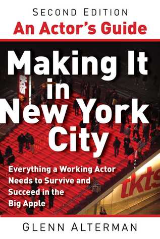 Download An Actor's Guide—Making It in New York City, Second Edition - Glenn Alterman file in PDF
