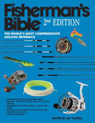 Download Fisherman's Bible: The World's Most Comprehensive Angling Reference - Jay Cassell file in PDF