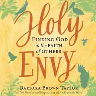 Read Holy Envy: Finding God in the Faith of Others - Barbara Brown Taylor | ePub