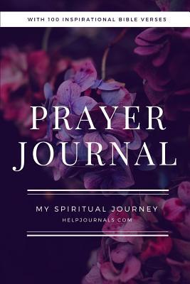 Download Prayer Journal: My Spiritual Journey, 6x9 Inch, 106 Lined Pages, Prayer Journal for Women: Women's Prayer Journal, Writing Prompts Journal, Prayer Journal for Women to Write in -  | ePub